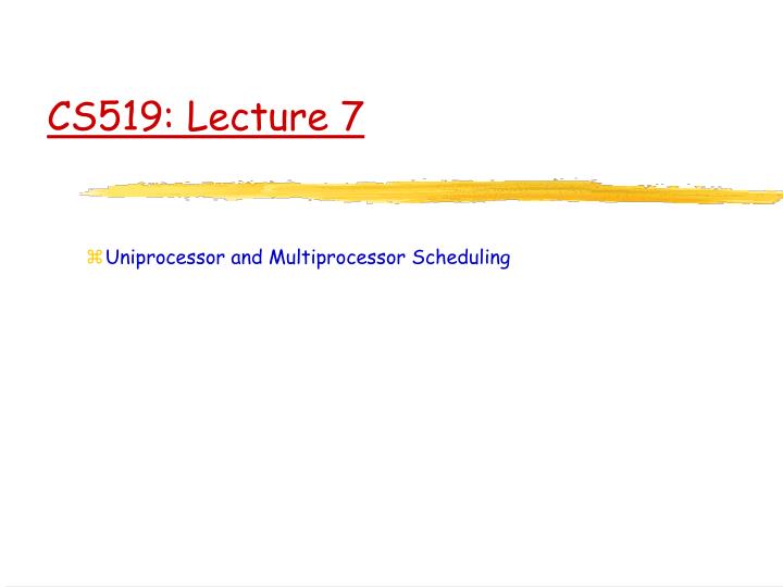 cs519 lecture 7