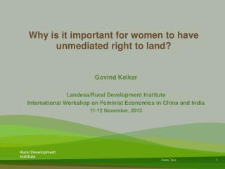 Why is it important for women to have unmediated right to land?