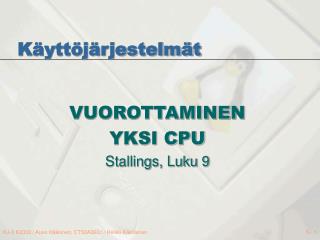 vuorottaminen yksi cpu stallings luku 9