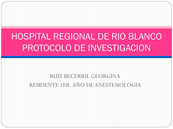 hospital regional de rio blanco protocolo de investigacion
