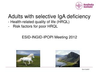 Adults with selective IgA deficiency - Health-related quality of life (HRQL)