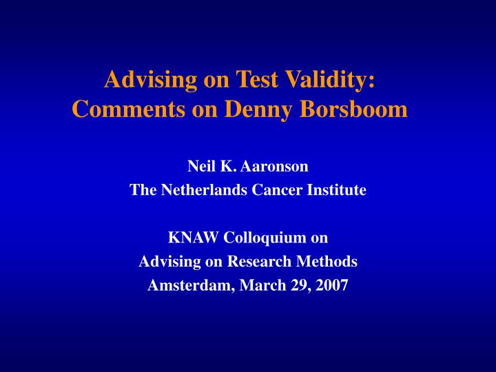 advising on test validity comments on denny borsboom