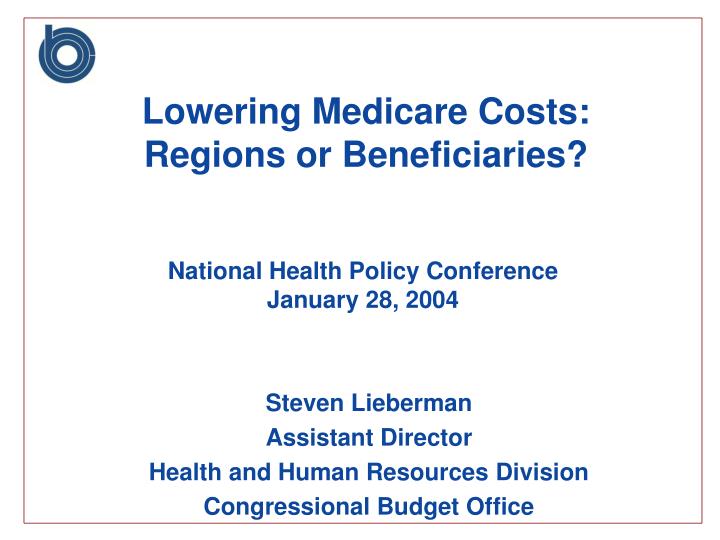 steven lieberman assistant director health and human resources division congressional budget office