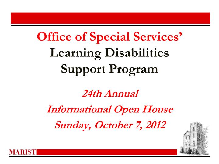 office of special services learning disabilities support program