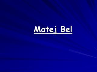 matej bel