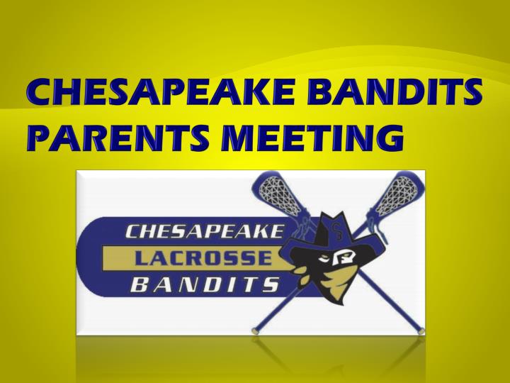 chesapeake bandits parents meeting