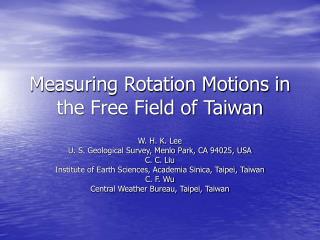 Measuring Rotation Motions in the Free Field of Taiwan