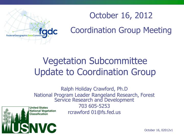 vegetation subcommittee update to coordination group