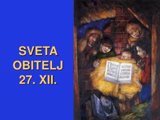 SVETA OBITELJ 27. XII.