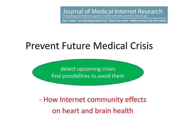 prevent future medical crisis