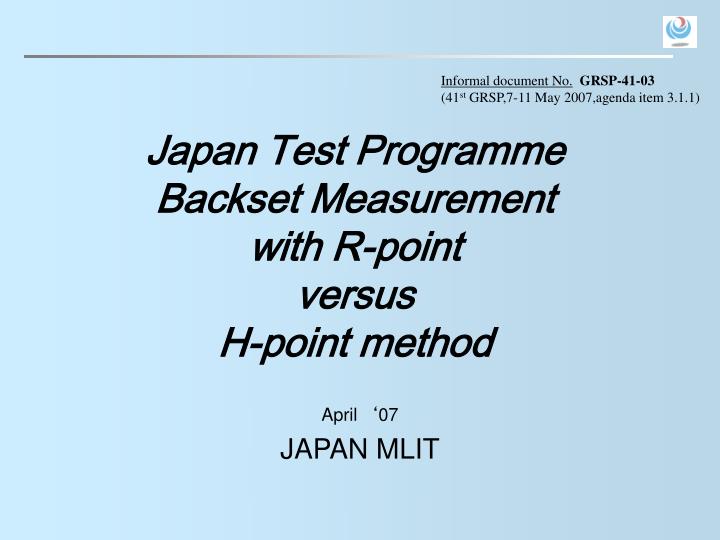 japan test programme backset measurement with r point versus h point method