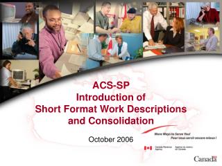 ACS-SP Introduction of Short Format Work Descriptions and Consolidation