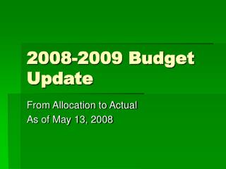 2008-2009 Budget Update