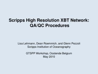 Scripps High Resolution XBT Network: QA/QC Procedures