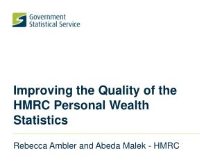 Improving the Quality of the HMRC Personal Wealth Statistics