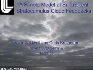 A Simple Model of Subtropical Stratocumulus Cloud Feedbacks