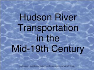Hudson River Transportation in the Mid-19th Century