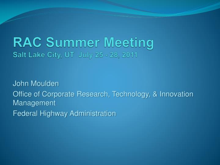 rac summer meeting salt lake city ut july 25 28 2011