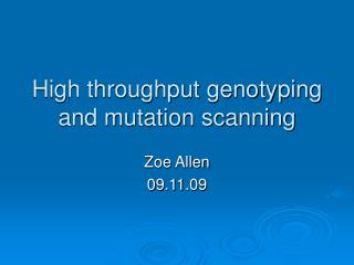 High throughput genotyping and mutation scanning