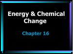 PPT - Chapter 17 Energy and Chemical Change PowerPoint Presentation ...