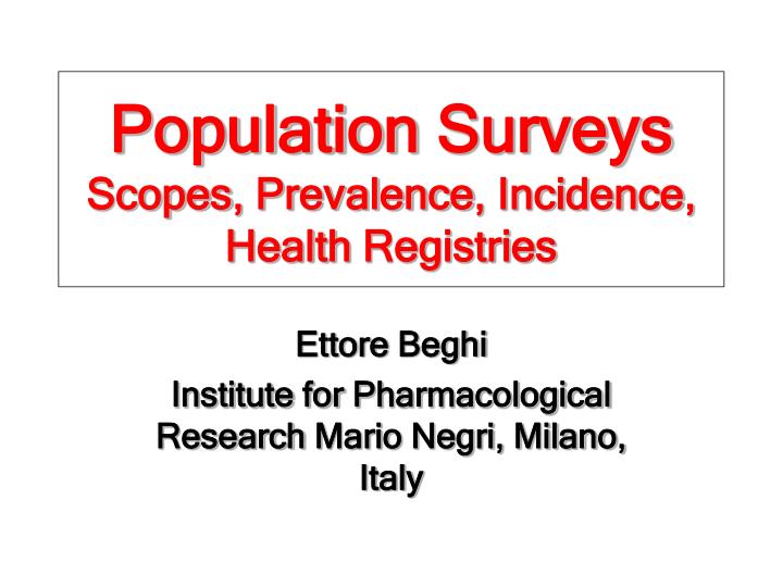 population surveys scopes prevalence incidence health registries