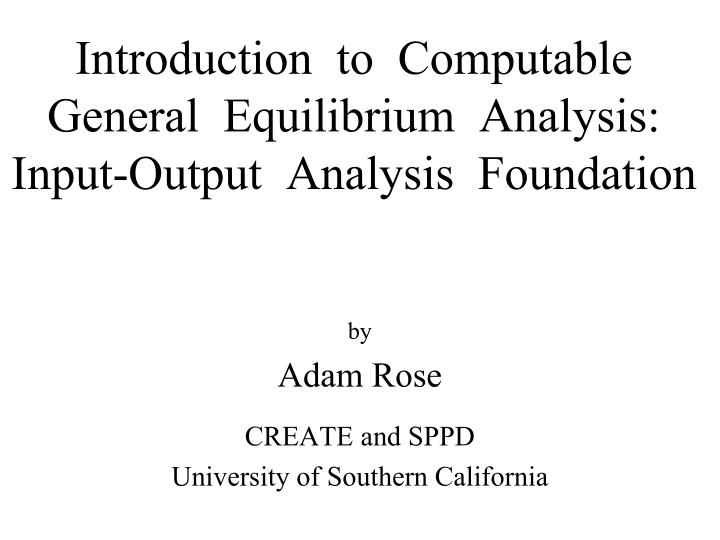 introduction to computable general equilibrium analysis input output analysis foundation