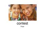 The Candy corn contest - slide 1