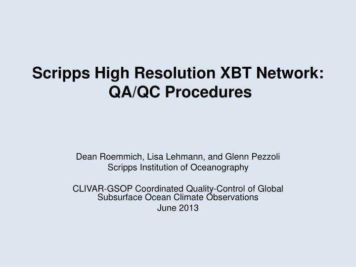 scripps high resolution xbt network qa qc procedures