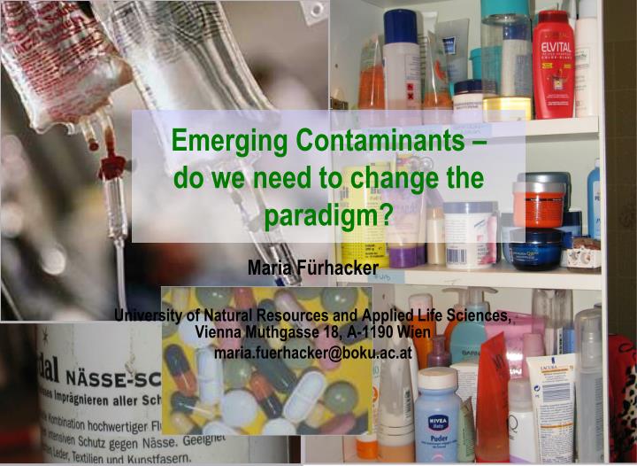 emerging contaminants do we need to change the paradigm