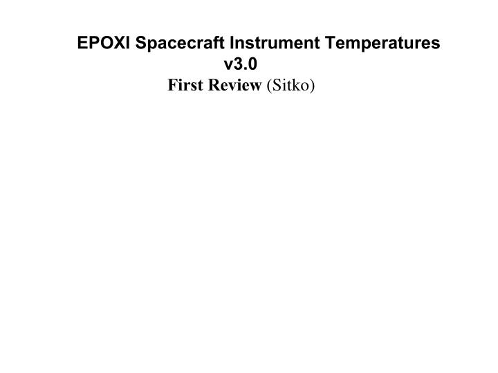 epoxi spacecraft instrument temperatures v3 0 first review sitko