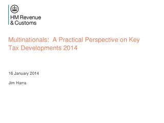 Multinationals: A Practical Perspective on Key Tax Developments 2014