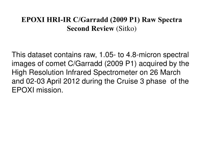 epoxi hri ir c garradd 2009 p1 raw spectra second review sitko
