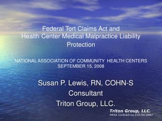 Susan P. Lewis, RN, COHN-S Consultant Triton Group, LLC.
