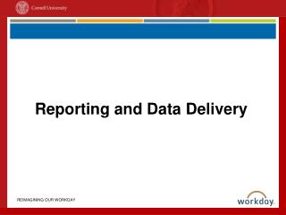 Reporting and Data Delivery