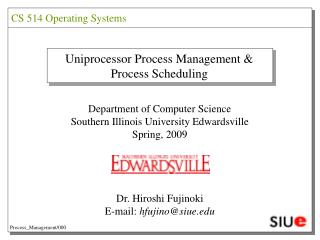 Uniprocessor Process Management &amp; Process Scheduling
