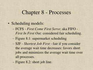 Chapter 8 - Processes