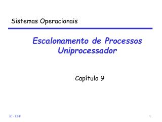 escalonamento de processos uniprocessador