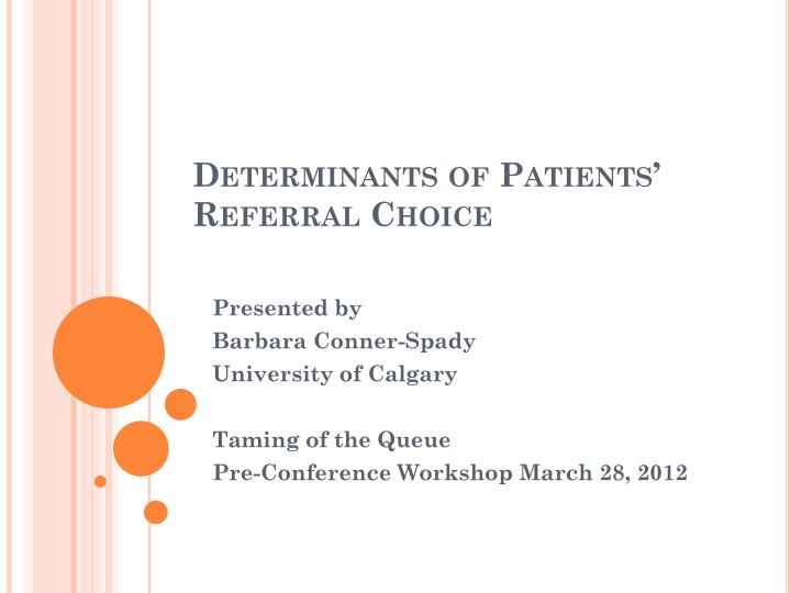 determinants of patients referral choice