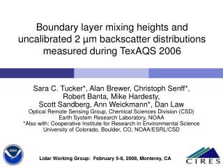 Working Group on Space-Based Lidar Winds, Monterrey, CA February 4-7, 2008