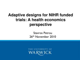 Adaptive designs for NIHR funded trials: A health economics perspective