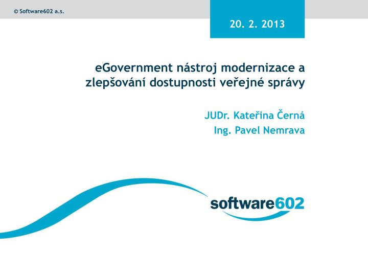 egovernment n stroj modernizace a zlep ov n dostupnosti ve ejn spr vy