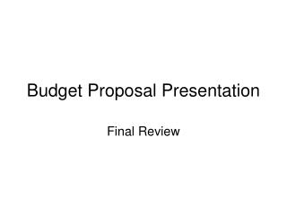 Budget Proposal Presentation