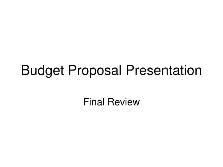 budget proposal presentation