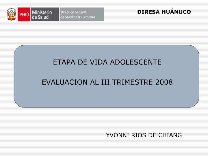 etapa de vida adolescente evaluacion al iii trimestre 2008