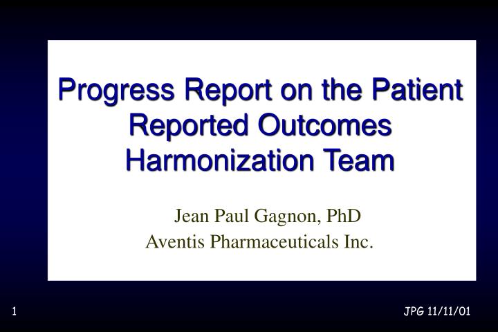 progress report on the patient reported outcomes harmonization team