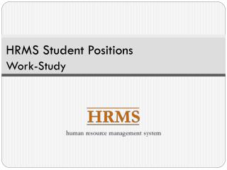 HRMS Student Positions Work-Study