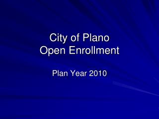 City of Plano Open Enrollment