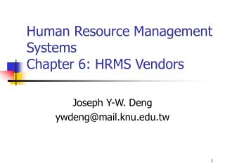 Human Resource Management Systems Chapter 6: HRMS Vendors