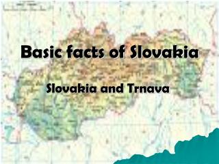 Basic facts of Slovakia