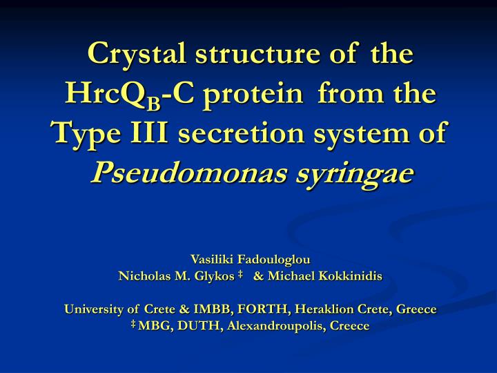 crystal structure of the hrcq b c protein from the type secretion system of pseudomonas syringae